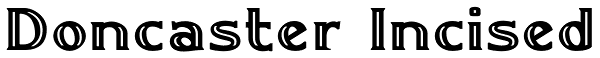 Doncaster Incised Font