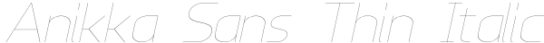 Anikka Sans Thin Italic Font