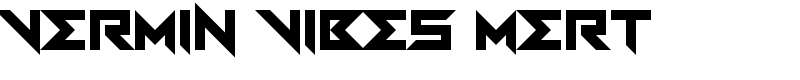 Vermin Vibes Mert Font