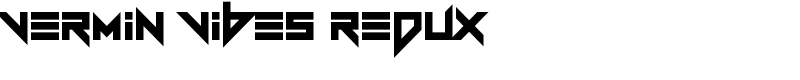 Vermin Vibes Redux Font