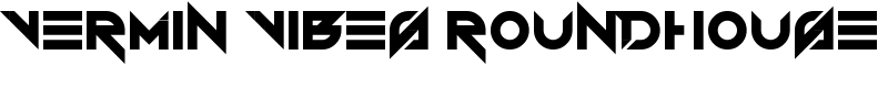 Vermin Vibes Roundhouse Font