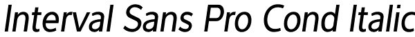 Interval Sans Pro Cond Italic Font