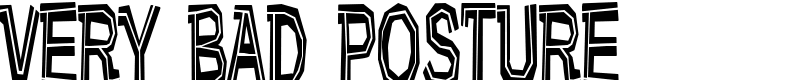 Very bad posture Font