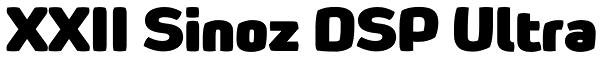 XXII Sinoz DSP Ultra Font