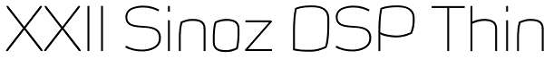XXII Sinoz DSP Thin Font
