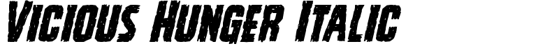 Vicious Hunger Italic Font