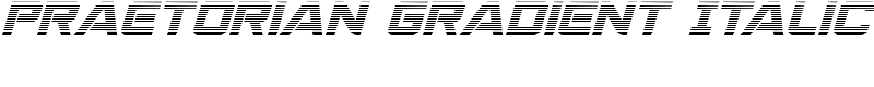 Praetorian Gradient Italic Font