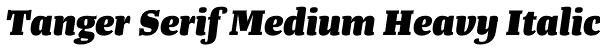 Tanger Serif Medium Heavy Italic Font