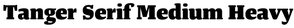 Tanger Serif Medium Heavy Font