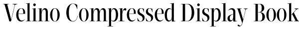 Velino Compressed Display Book Font