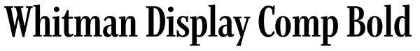 Whitman Display Comp Bold Font