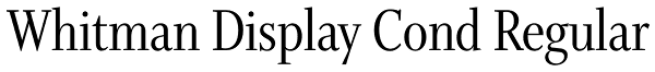 Whitman Display Cond Regular Font