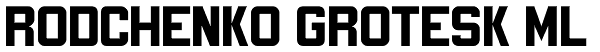 Rodchenko Grotesk ML Font