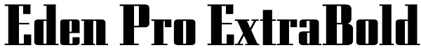 Eden Pro ExtraBold Font