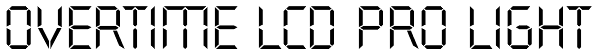 Overtime LCD Pro Light Font