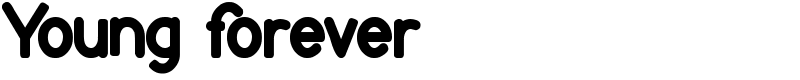 Young forever Font