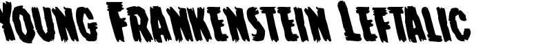 Young Frankenstein Leftalic Font