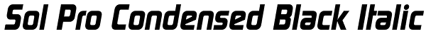 Sol Pro Condensed Black Italic Font