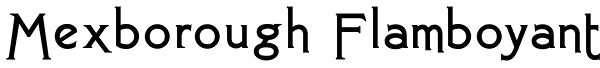 Mexborough Flamboyant Font