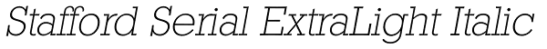 Stafford Serial ExtraLight Italic Font