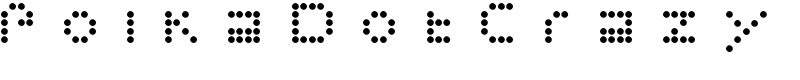 PolkaDotCrazy Font