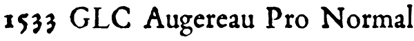 1533 GLC Augereau Pro Normal Font