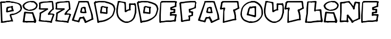 PizzaDudeFatOutline Font