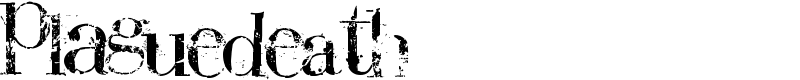 PlAGuEdEaTH Font