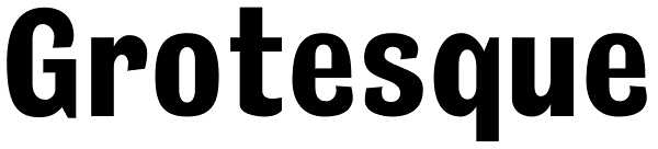 Grotesque Font