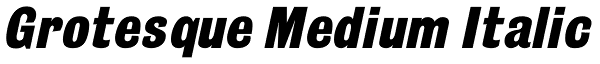 Grotesque Medium Italic Font