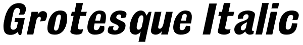 Grotesque Italic Font
