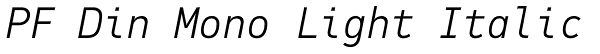 PF Din Mono Light Italic Font