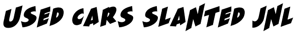Used Cars Slanted JNL Font