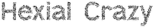 Hexial Crazy Font