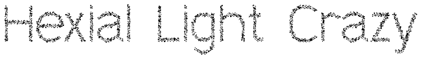 Hexial Light Crazy Font
