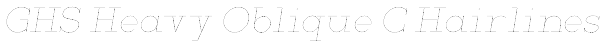 GHS Heavy Oblique C Hairlines Font