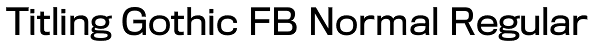 Titling Gothic FB Normal Regular Font