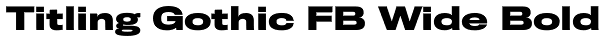 Titling Gothic FB Wide Bold Font
