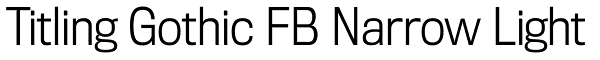 Titling Gothic FB Narrow Light Font