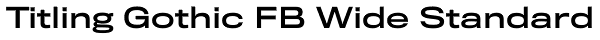 Titling Gothic FB Wide Standard Font