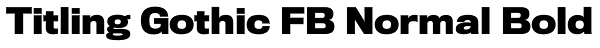 Titling Gothic FB Normal Bold Font