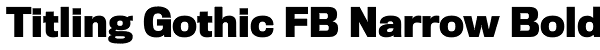 Titling Gothic FB Narrow Bold Font