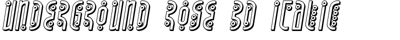 Underground Rose 3D Italic Font