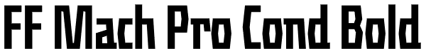 FF Mach Pro Cond Bold Font