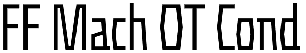 FF Mach OT Cond Font