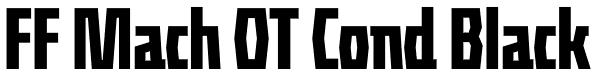 FF Mach OT Cond Black Font