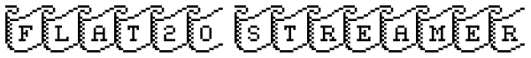 Flat20 Streamer Font