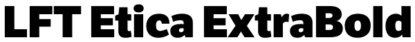 LFT Etica ExtraBold Font