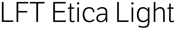 LFT Etica Light Font
