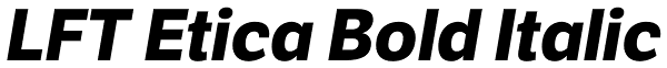 LFT Etica Bold Italic Font